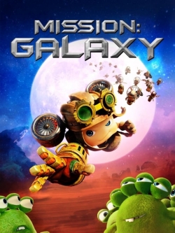 watch Mission: Galaxy Movie online free in hd on MovieMP4