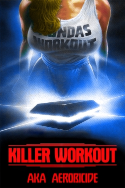 watch Killer Workout Movie online free in hd on MovieMP4