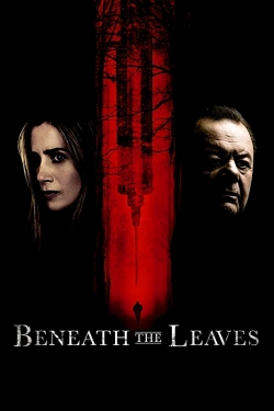 watch Beneath The Leaves Movie online free in hd on MovieMP4