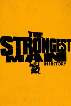 watch The Strongest Man in History Movie online free in hd on MovieMP4