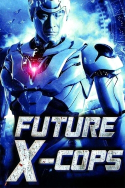 watch Future X-Cops Movie online free in hd on MovieMP4