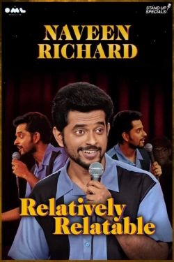 watch Naveen Richard: Relatively Relatable Movie online free in hd on MovieMP4