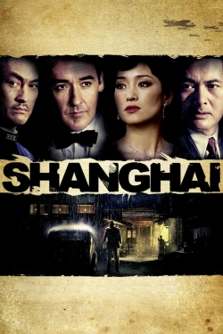 watch Shanghai Movie online free in hd on MovieMP4