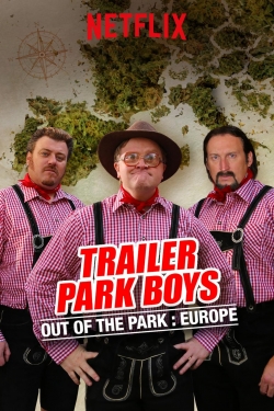 watch Trailer Park Boys: Out of the Park: Europe Movie online free in hd on MovieMP4