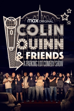 watch Colin Quinn & Friends: A Parking Lot Comedy Show Movie online free in hd on MovieMP4