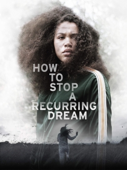 watch How to Stop a Recurring Dream Movie online free in hd on MovieMP4