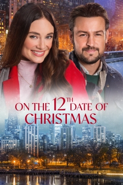 watch On the 12th Date of Christmas Movie online free in hd on MovieMP4
