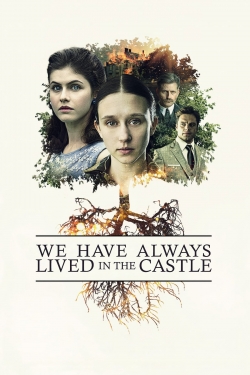 watch We Have Always Lived in the Castle Movie online free in hd on MovieMP4