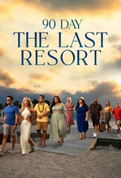 watch 90 Day: The Last Resort Movie online free in hd on MovieMP4