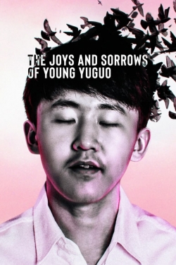 watch The Joys and Sorrows of Young Yuguo Movie online free in hd on MovieMP4