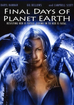 watch Final Days of Planet Earth Movie online free in hd on MovieMP4