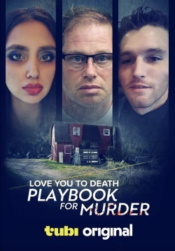 watch Love You to Death: Playbook for Murder Movie online free in hd on MovieMP4