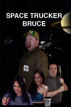 watch Space Trucker Bruce Movie online free in hd on MovieMP4