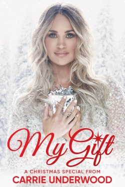 watch My Gift: A Christmas Special From Carrie Underwood Movie online free in hd on MovieMP4