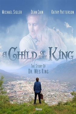 watch A Child of the King Movie online free in hd on MovieMP4