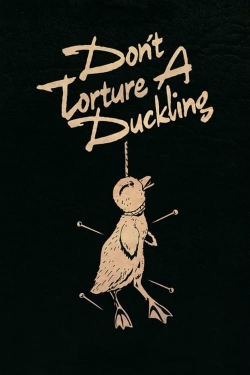 watch Don't Torture a Duckling Movie online free in hd on MovieMP4