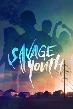 watch Savage Youth Movie online free in hd on MovieMP4