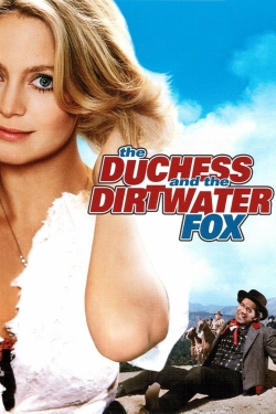 watch The Duchess and the Dirtwater Fox Movie online free in hd on MovieMP4