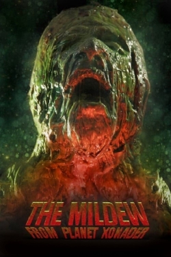 watch The Mildew from Planet Xonader Movie online free in hd on MovieMP4