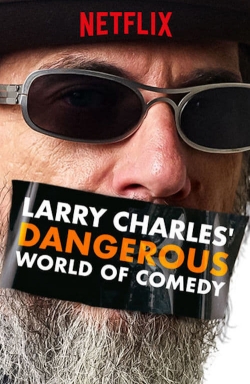 watch Larry Charles' Dangerous World of Comedy Movie online free in hd on MovieMP4
