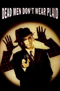 watch Dead Men Don't Wear Plaid Movie online free in hd on MovieMP4