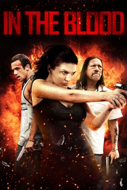 watch In the Blood Movie online free in hd on MovieMP4