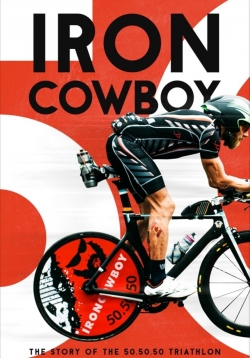 watch Iron Cowboy: The Story of the 50.50.50 Triathlon Movie online free in hd on MovieMP4