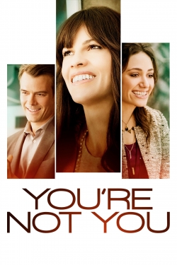watch You're Not You Movie online free in hd on MovieMP4