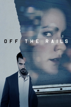 watch Off the Rails Movie online free in hd on MovieMP4