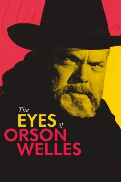 watch The Eyes of Orson Welles Movie online free in hd on MovieMP4