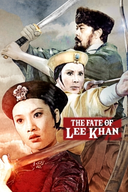watch The Fate of Lee Khan Movie online free in hd on MovieMP4