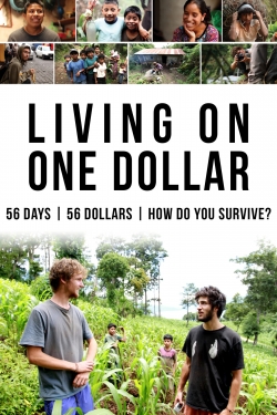 watch Living on One Dollar Movie online free in hd on MovieMP4