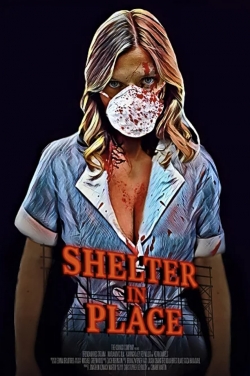 watch Shelter in Place Movie online free in hd on MovieMP4