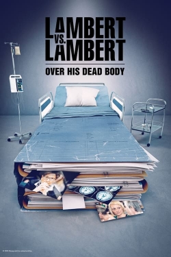watch Lambert vs. Lambert: Over His Dead Body Movie online free in hd on MovieMP4