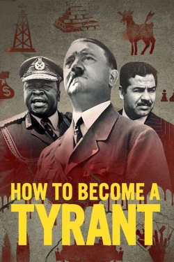 watch How to Become a Tyrant Movie online free in hd on MovieMP4