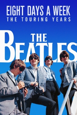watch The Beatles: Eight Days a Week - The Touring Years Movie online free in hd on MovieMP4